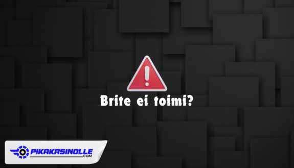 Brite ei toimi