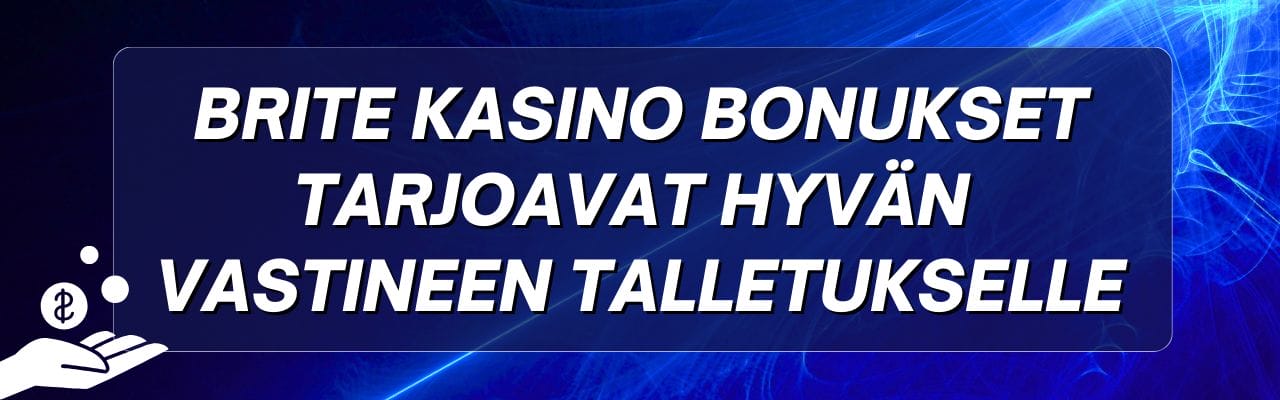 Brite kasino bonukset tarjoavat hyvän vastineen talletukselle