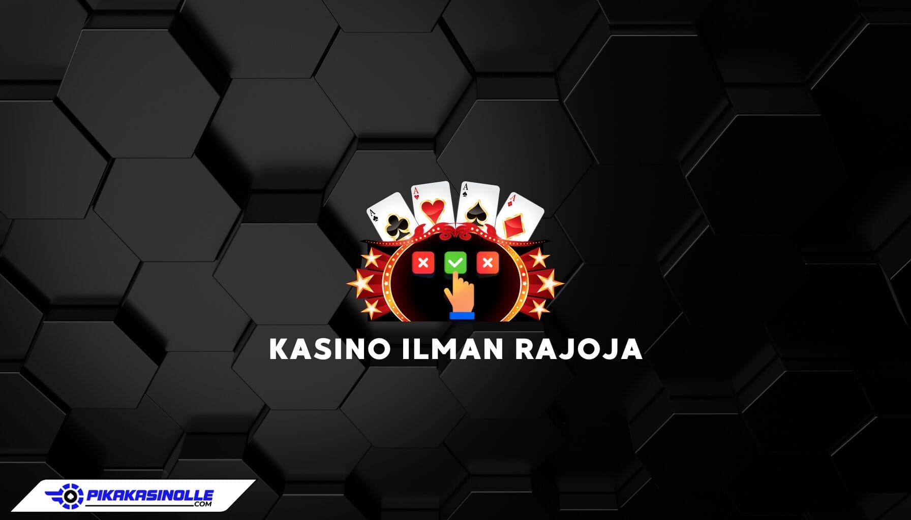 Kasino ilman rajoja