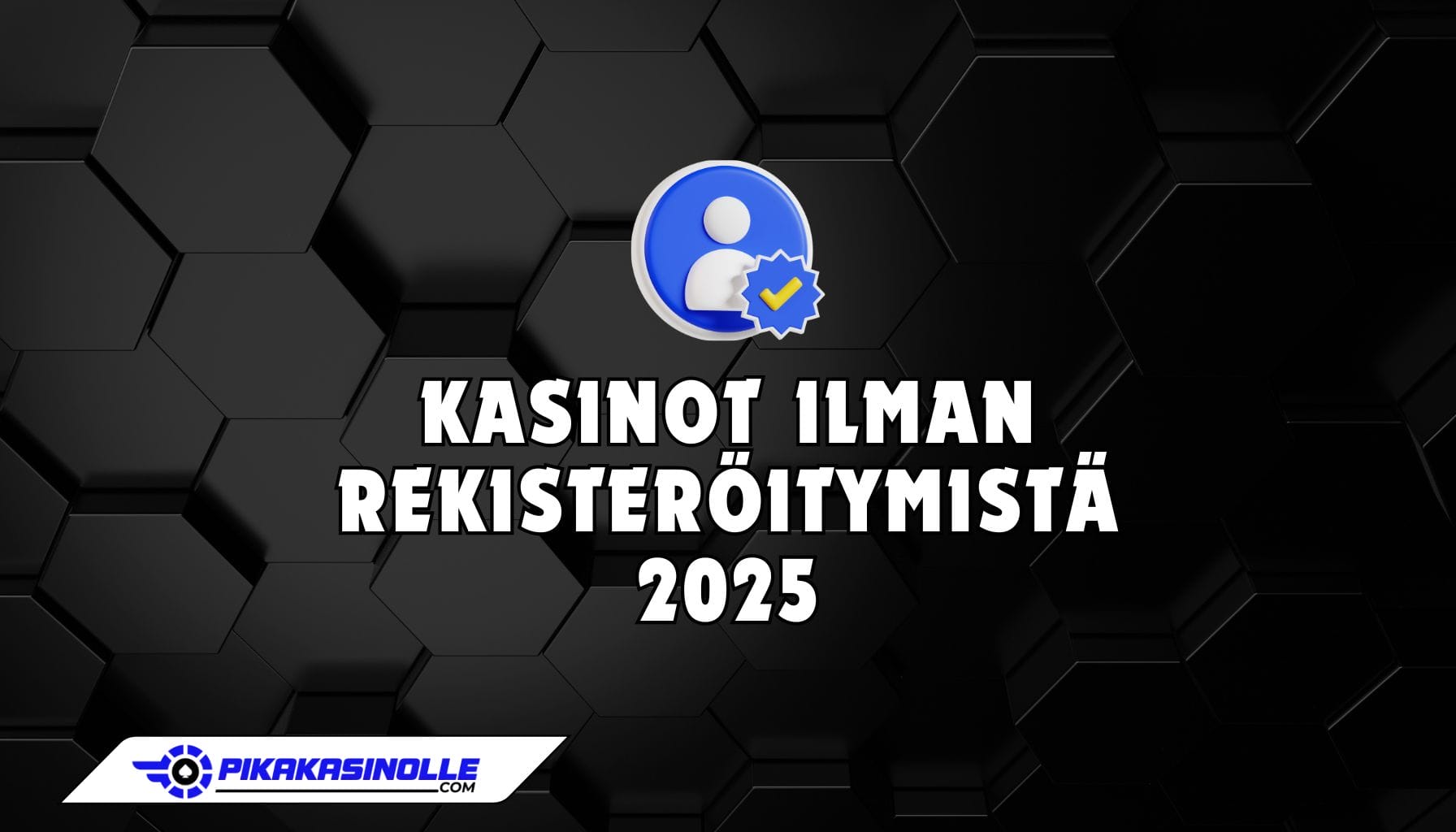 Kasinot ilman rekisteröitymistä 2025 Kasinot ilman rekisteröitymistä 2025