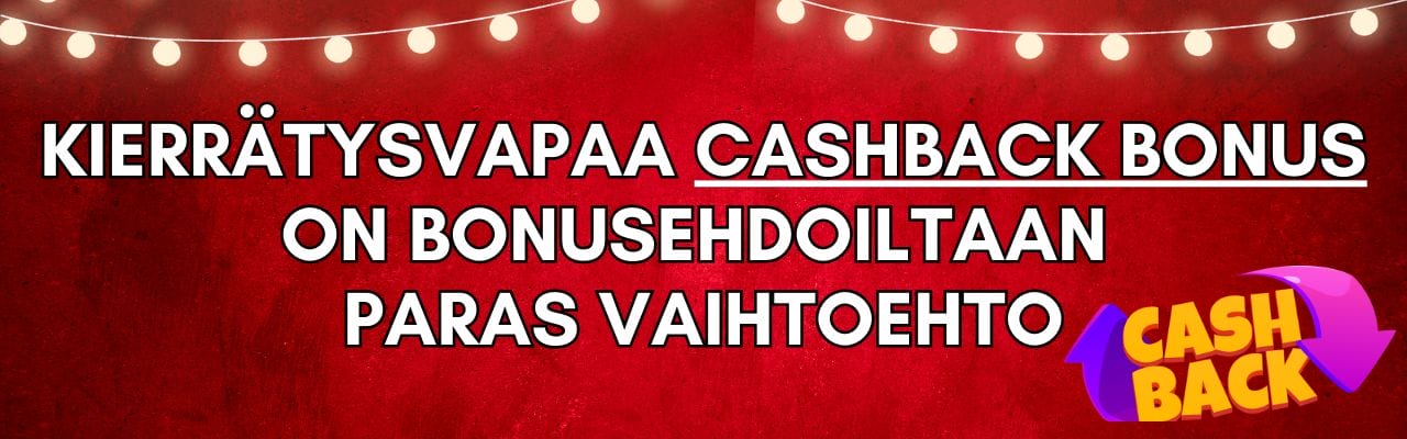Kierrätysvapaa cashback on bonusehdoiltaan paras vaihtoehto