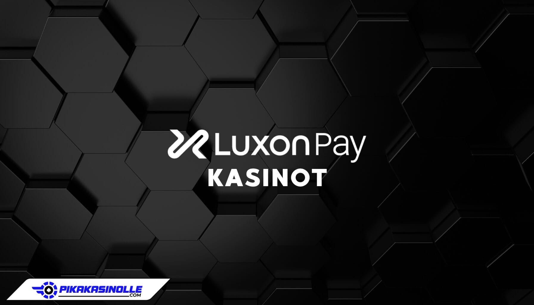 Luxon Pay kasinot