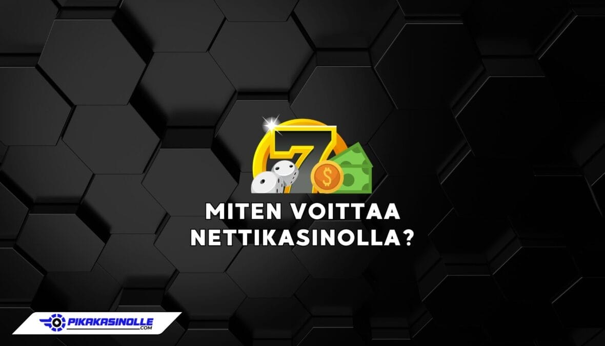 Miten voittaa nettikasinolla