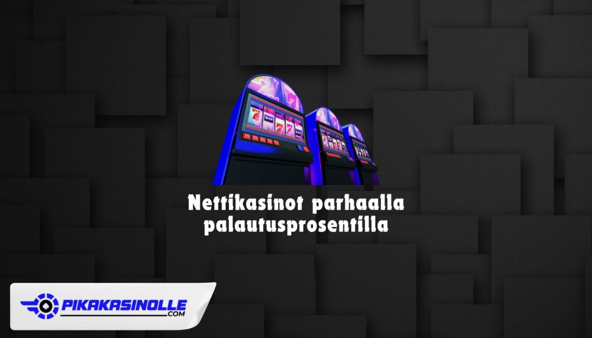 Nettikasino ja paras palautusprosentti