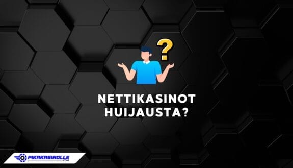 Onko nettikasinot huijausta