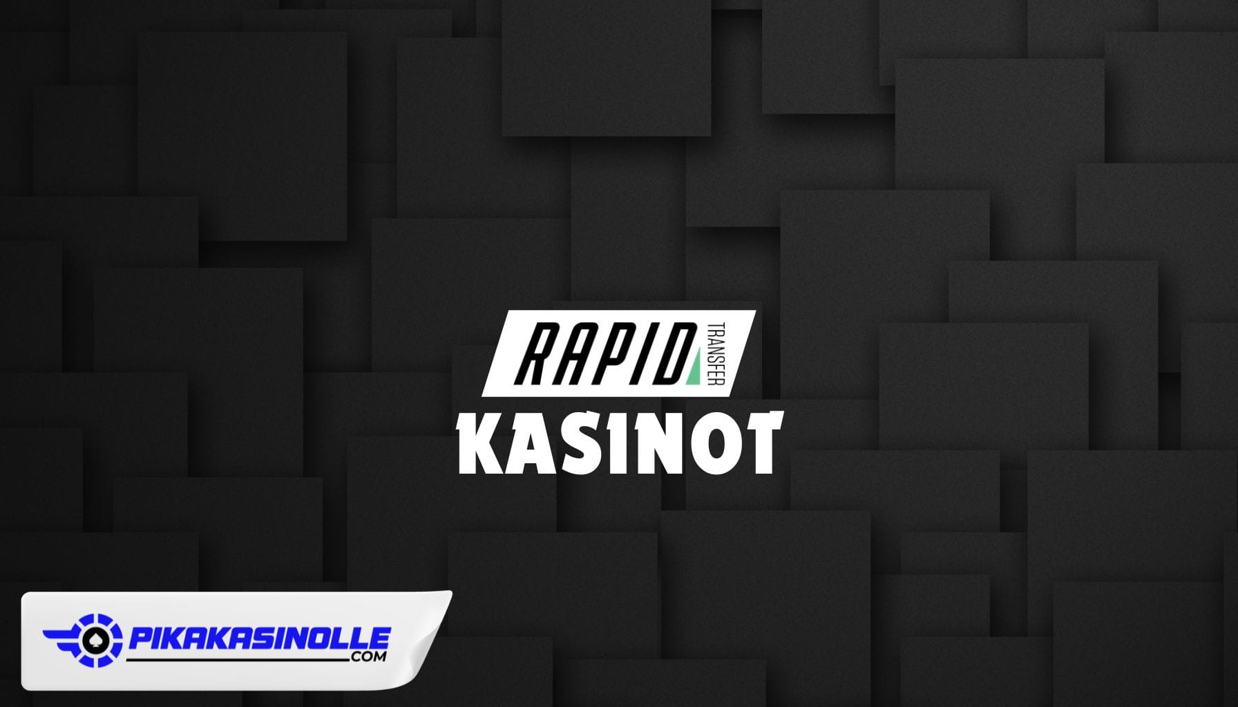 Rapid Transfer kasinot