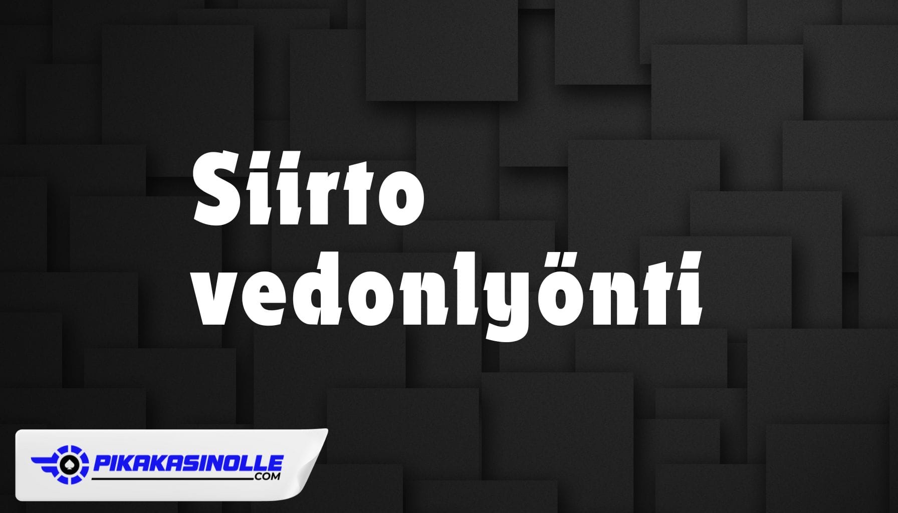 Siirto vedonlyönti