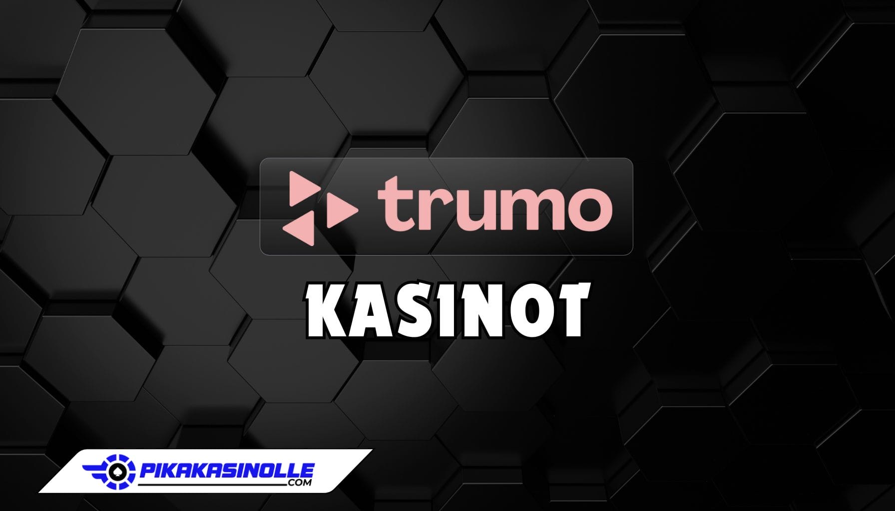 Trumo kasinot