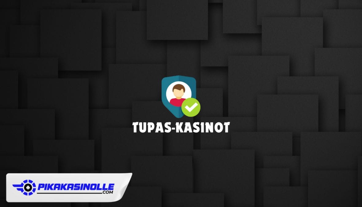 Tupas kasinot