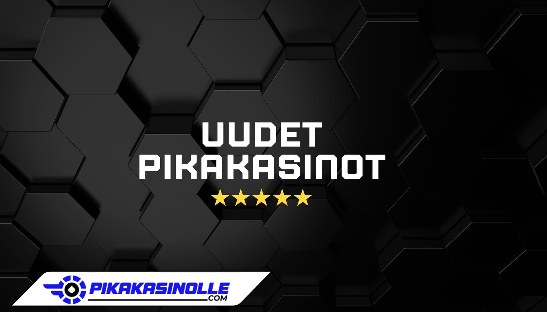 Uudet pikakasinot
